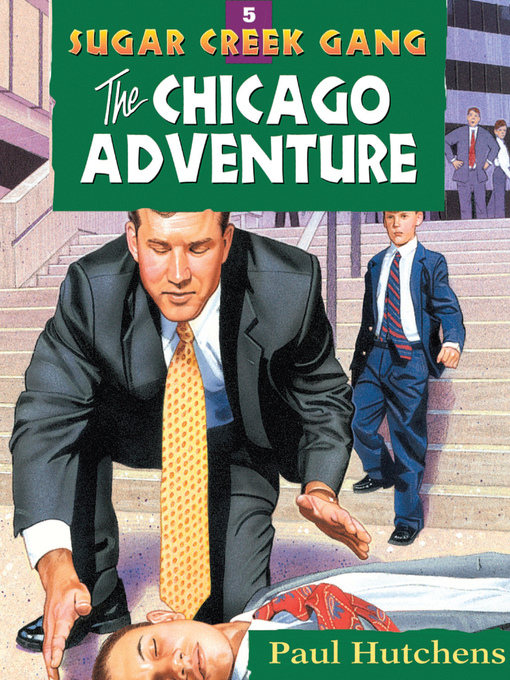 Title details for The Chicago Adventure by Paul Hutchens - Available